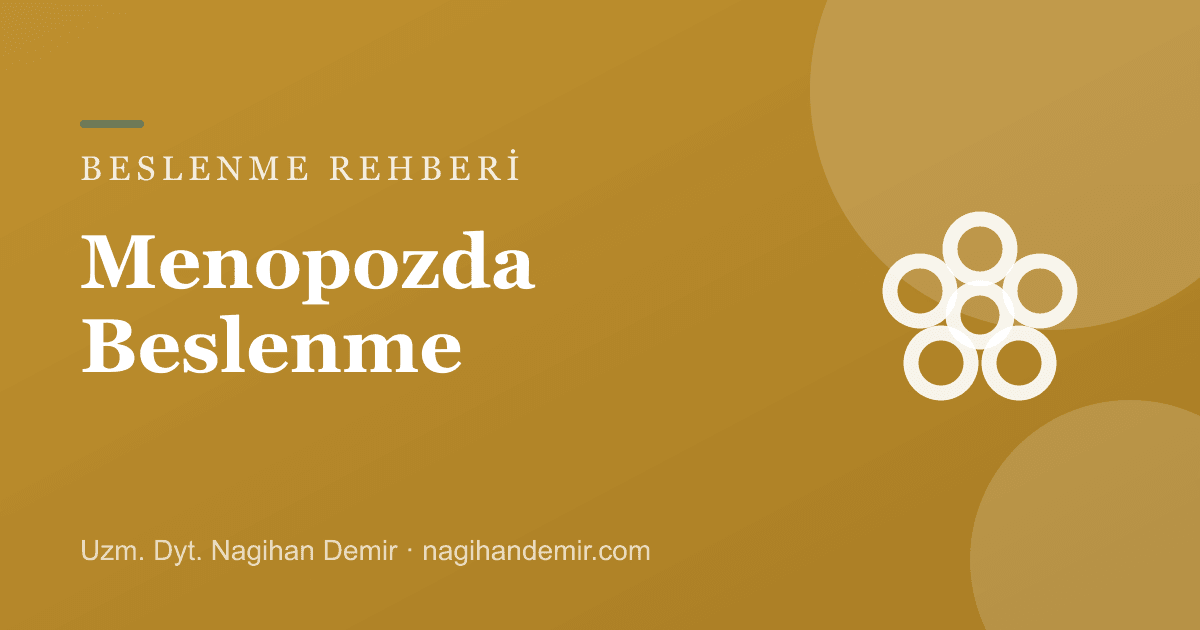 Menopozda Kilo Almamak Mümkün mü? Hormon Dostu Beslenme Rehberi